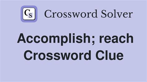 reach crossword clue|reach crossword clue 6 letters.